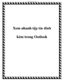 Xem nhanh tệp tin đính kèm trong Outlook