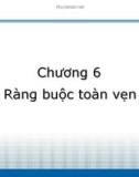 Bài giảng Cơ sở dữ liệu - Chương 6: Ràng buộc toàn vẹn