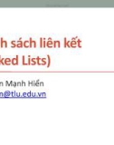 Bài giảng Cấu trúc dữ liệu và giải thuật: Danh sách liên kết - Phan Mạnh Hiển (2020)