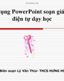 Bài giảng Sử dụng PowerPoint soạn giáo án điện tự dạy học