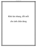 Khử tàn nhang, đồi mồi cho ảnh chân dung