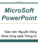 Bài giảng Tin học đại cương B (dành cho khối xã hội) - Chương 4: Microsoft Powerpoint