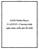 GOM Media Player 2.1.43.5119 : Chương trình nghe nhạc miễn phí tốt nhất