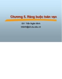 Bài giảng Chương 5: Ràng buộc toàn vẹn - GV. Trần Ngân Bình