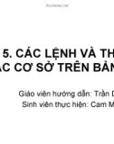 Bài 5. CÁC LỆNH VÀ THAO TÁC CƠ SỞ TRÊN BẢNG