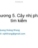 Bài giảng Cấu trúc dữ liệu: Chương 5 - ThS. Võ Quang Hoàng Khang