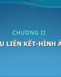 CHƯƠNG II- SIÊU LIÊN KẾTHÌNH ẢNH