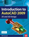 Introduction to AutoCAD 2009 2D and 3D Design- P1