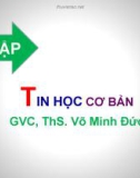 Ôn tập Tin học cơ bản: Modul 1 - ThS. Võ Minh Đức