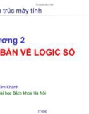 Bài giảng Kiến trúc máy tính - Chương 2: Cơ bản về logic số - Nguyễn Kim Khánh