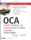 OCA: Oracle Database 11g Administrator Certified Associate Study Guide- P1