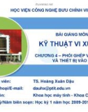 Kỹ thuật vi xử lý- chương 4: Phối ghép với bộ nhớ và thiết bị ra vào