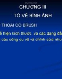 CHƯƠNG III: TÔ VẼ HÌNH ẢNH