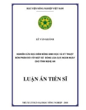 Luận án tiến sĩ Nông nghiệp: Nghiên cứu đặc điểm nông sinh học và kỹ thuật bón phân đối với một số dòng lúa cực ngắn ngày cho tỉnh Nghệ An