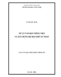 Luận văn Thạc sĩ Hệ thống thông tin: Xử lý văn bản Tiếng Việt và xây dựng hệ mật kép an toàn