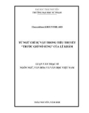 Luận văn Thạc sĩ Ngôn ngữ, Văn hóa và Văn học Việt Nam: Từ ngữ chỉ sự vật trong tiểu thuyết 'Trước giờ nổ súng' của Lê Khâm