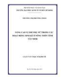 Luận văn Thạc sĩ Kinh tế: Nâng cao vị thế phụ nữ trong các hoạt động sinh kế ở nông thôn tỉnh Tây Ninh