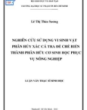 Luận văn Thạc sĩ Sinh học: Nghiên cứu sử dụng vi sinh vật phân hủy xác cá tra để chế biến thành phân hữu cơ sinh học phục vụ nông nghiệp