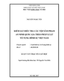 Luận văn Thạc sĩ Luật học: Kiểm sát điều tra các tội xâm phạm an ninh quốc gia theo pháp luật Tố tụng hình sự Việt Nam