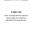 Luận văn: Giải pháp nhằm đẩy mạnh hoạt động huy động vốn tại Ngân hàng NN&PTNT chi nhánh Bà Triệu