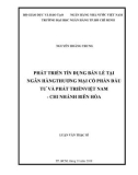 Luận văn Thạc sĩ Kinh tế: Phát triển tín dụng bán lẻ tại Ngân hàng TMCP Đầu tư và Phát triển Việt Nam – Chi nhánh Biên Hòa