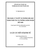 Luận án Tiến sĩ Kinh tế: Ứng dụng lý thuyết thị trường hiệu quả trong phân tích thị trường chứng khoán Việt Nam