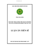 Luận án tiến sĩ Kinh tế: Giải pháp tăng cường tiếp cận thị trường cho các hộ nông dân nghèo tỉnh Phú Thọ