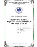 Tiểu luận thị trường tài chính: Thị trường hối đoái Việt Nam trong giai đoạn hội nhập quốc tế