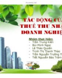 Thuyết trình: Tác động của thuế thu nhập doanh nghiệp