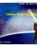 Thuyết trình: 'Online Banking adoption: an empirical analysis'.Sự chấp nhận Ngân hàng trực tuyến: Một phân tích thực nghiệm