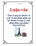 Luận văn: Thực trạng lợi nhuận và một số giải pháp nâng cao lợi nhuận ở công ty xuất nhập khẩu tạp phẩm TOCONTAP