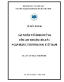 Luận văn Thạc sĩ Kinh tế: Các nhân tố ảnh hưởng đến lợi nhuận của các ngân hàng thương mại Việt Nam