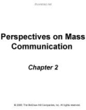 Lecture The dynamics of mass communication: Media in the digital age (10/e): Chapter 2 - Joseph R. Dominick