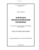 Luận văn Thạc sĩ Luật học: Vai trò của Tòa án trong việc bảo vệ quyền con người ở Việt Nam hiện nay