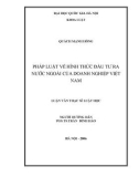 Luận văn Thạc sĩ Luật học: Pháp luật về hình thức đầu tư ra nước ngoài của doanh nghiệp Việt Nam