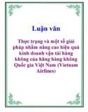 Luận văn: Thực trạng và một số giải pháp nhằm nâng cao hiệu quả kinh doanh vận tải hàng không của hãng hàng không Quốc gia Việt Nam (Vietnam Airlines)