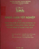 Khóa luận tốt nghiệp: Phân tích một số mô hình Business to customer thành công trên thế giới và khả năng áp dụng ở Việt Nam