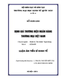 Luận án Tiến sĩ Tài chính ngân hàng: Định giá thương hiệu ngân hàng thương mại Việt Nam