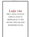 Luận văn: Thực trạng áp dụng công cụ kinh tế trong quản lý môi trường trên địa bàn tp Hà Nội