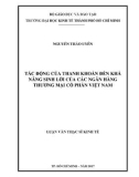 Luận văn Thạc sĩ Kinh tế: Tác động của thanh khoản đến khả năng sinh lời của các ngân hàng thương mại cổ phần Việt Nam