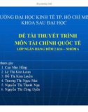 Thuyết trình tài chính quốc tế: Tổ chức thương mại thế giới - WTO