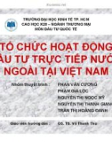 Thuyết trình: Tổ chức hoạt động đầu tư trực tiếp nước ngoài tại Việt Nam