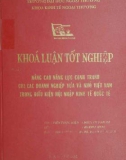 Khóa luận tốt nghiệp: Nâng cao năng lực cạnh tranh của các doanh nghiệp vừa và nhỏ Việt Nam trong điều kiện hội nhập kinh tế quốc tế