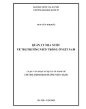 Luận văn Thạc sỹ Quản lý kinh tế: Quản lý nhà nước về thị trường viễn thông ở Việt Nam