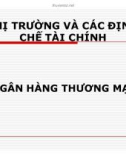 Tiểu luận: Thị trường và các định chế tài chính ngân hàng thương mại