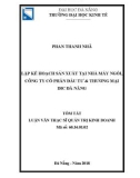 Tóm tắt luận văn Thạc sĩ Quản trị kinh doanh: Lập kế hoạch sản xuất tại Nhà máy ngói, Công ty cổ phần đầu tư & thương mại DIC Đà Nẵng