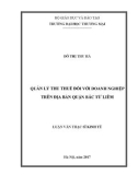 Luận văn Thạc sĩ Kinh tế: Quản lý thu thuế đối với doanh nghiệp trên địa bàn quận Bắc Từ Liêm