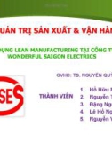 Thuyết trình: Áp dụng Lean manufacturing tại công ty Wonderful Saigon Electrics