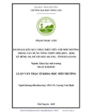 Luận văn Thạc sĩ Khoa học môi trường: Đánh giá kết quả thực hiện tiêu chí môi trường trong xây dựng nông thôn mới (2015 – 2018) xã Hùng An, huyện Bắc Quang, tỉnh Hà Giang