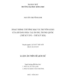 Luận án Tiến sĩ Lịch sử: Hoạt động thương mại và truyền giáo của Bồ Đào Nha tại Ấn Độ, Trung Quốc (thế kỷ XVI - thế kỷ XIX)